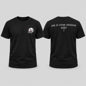 G.O.L.F. — Game. Of. Lifetime. Frustration. T-Shirt
